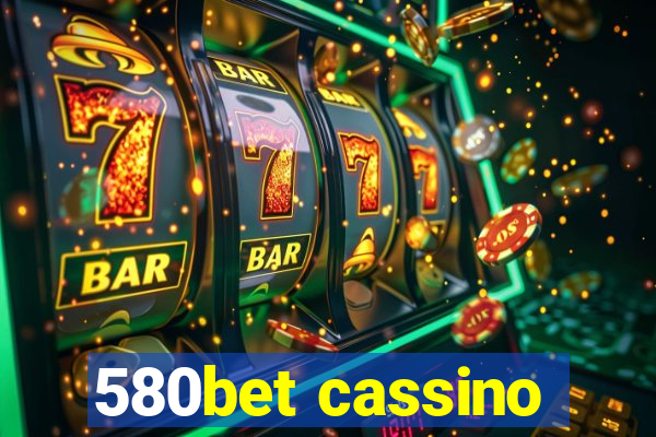 580bet cassino